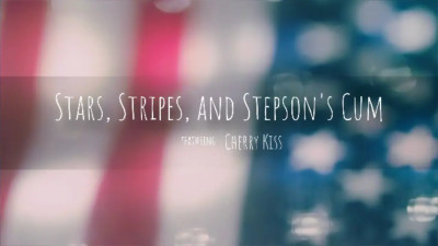 Cherry Kiss - Stars Stripes And Stepsons Cum 24 07 2024