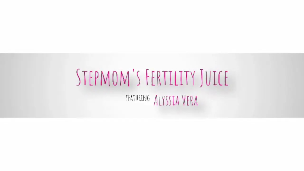 Alyssia Vera - Stepmoms Fertility Juice 07 08 2024 - Watch Latest Porn Video at ePornHome.com for Free.