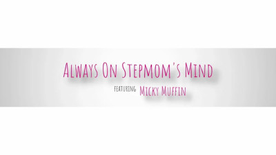 Micky Muffin - Always On Stepmoms Mind 04 12 2024